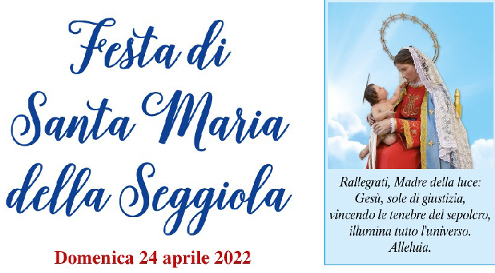 Festa di Santa Maria della Seggiola - 24 aprile 2022