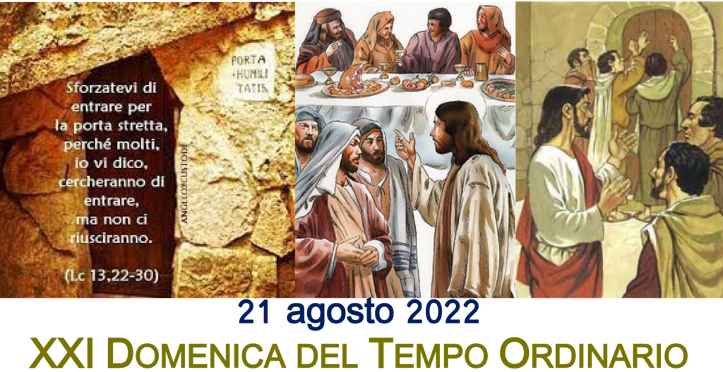 XXI Domenica del Tempo Ordinario, anno C, 21.08.2022
