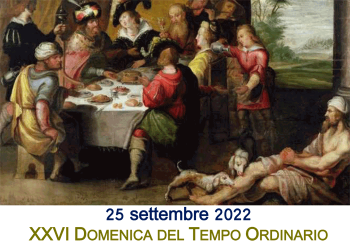 XXVI Domenica del Tempo Ordinario, anno C, 25.09.2022