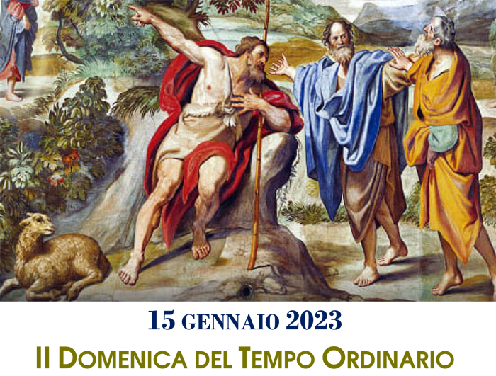 II Domenica del Tempo Ordinario, anno A, 15.01.2023