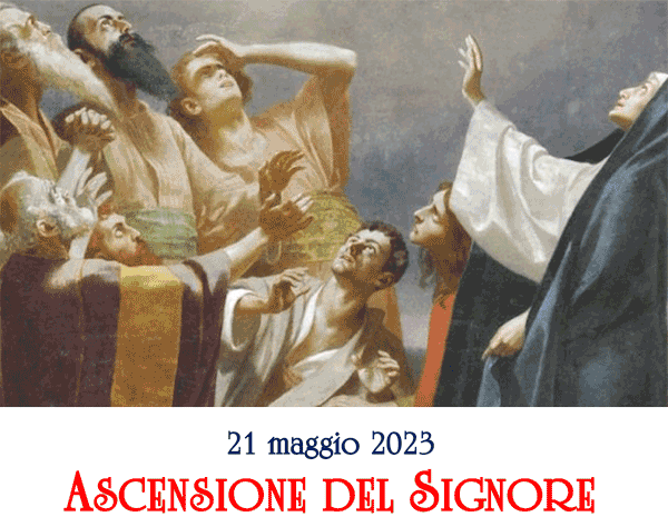 Ascensione del Signore, 21.05.2023
