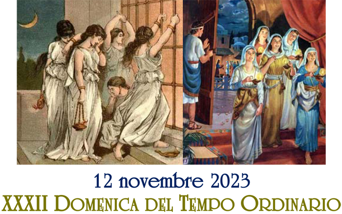XXXII Domenica del Tempo Ordinario, anno A, 12.11.2023
