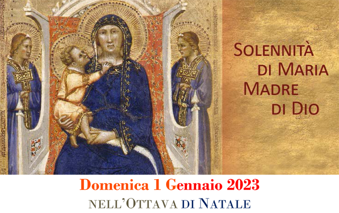 Solennità di Maria SS. Madre di Dio, 1 gennaio 2023